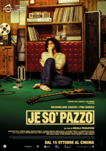 JE SO’ PAZZO: UN BIOPIC SOLO A META’ – PARTE I